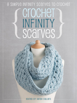 Crochet Infinity Scarves - ebook